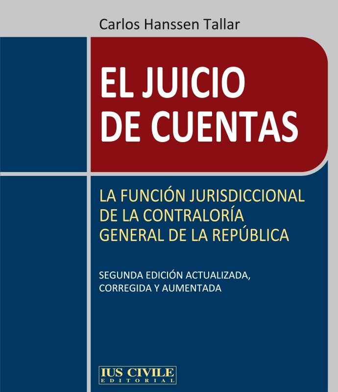 El Juicio de Cuentas – La Función Jurisdiccional de la Contraloría General de República
