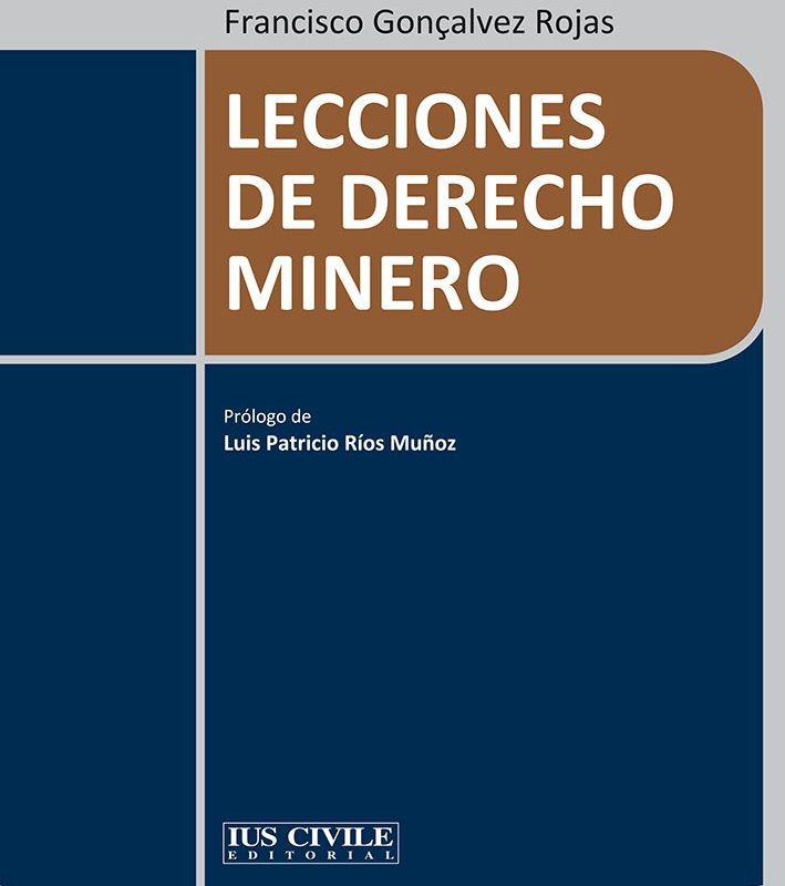 LECCIONES DE DERECHO MINERO