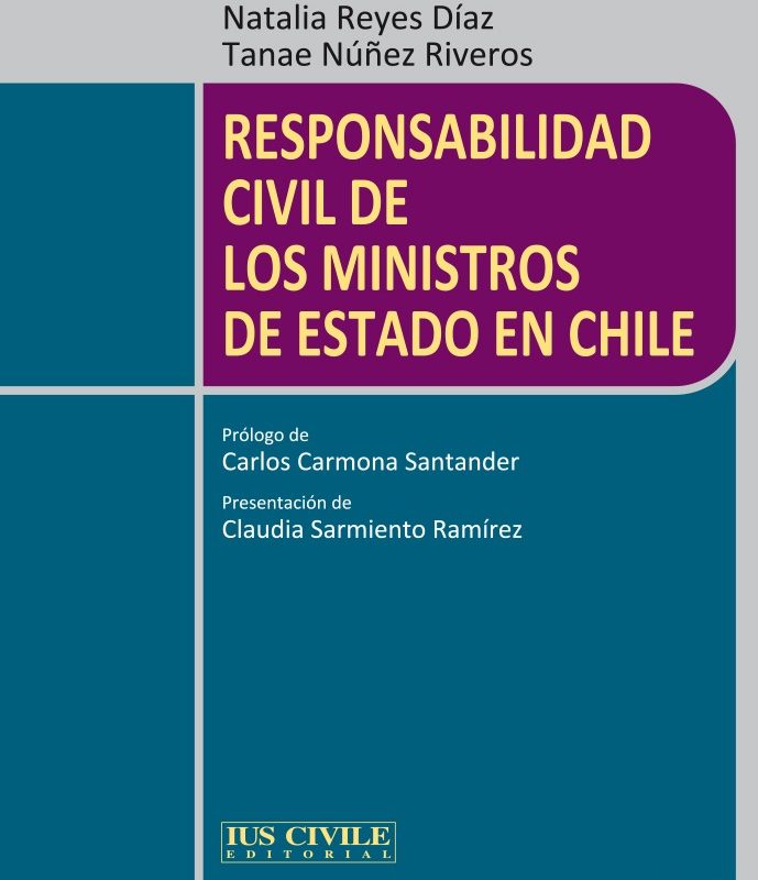 RESPONSABILIDAD CIVIL DE LOS MINISTROS DE ESTADO EN CHILE.